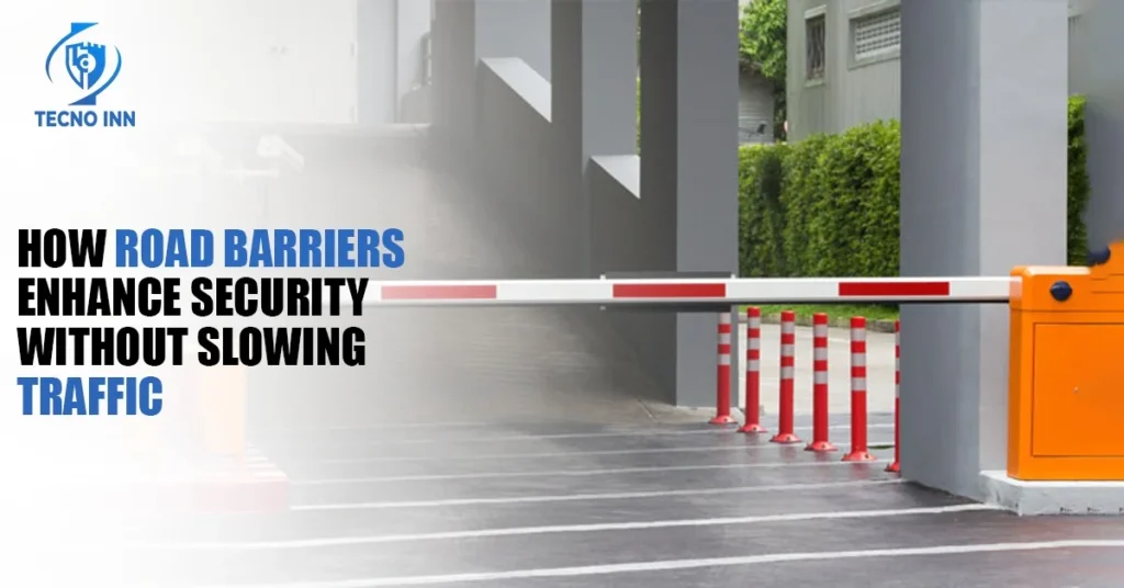 How Road Barriers Enhance Security Without Slowing Traffic