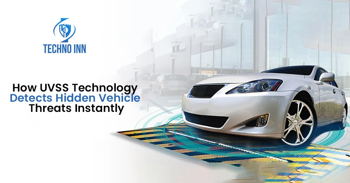 How UVSS Technology Detects Hidden Vehicle Threats Instantly
