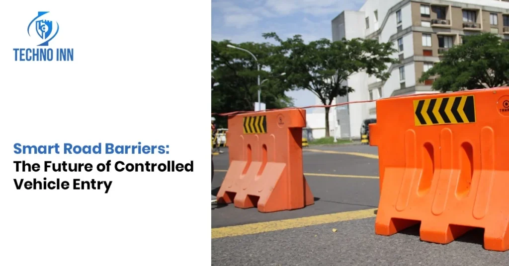 Smart Road Barriers: The Future of Controlled Vehicle Entry