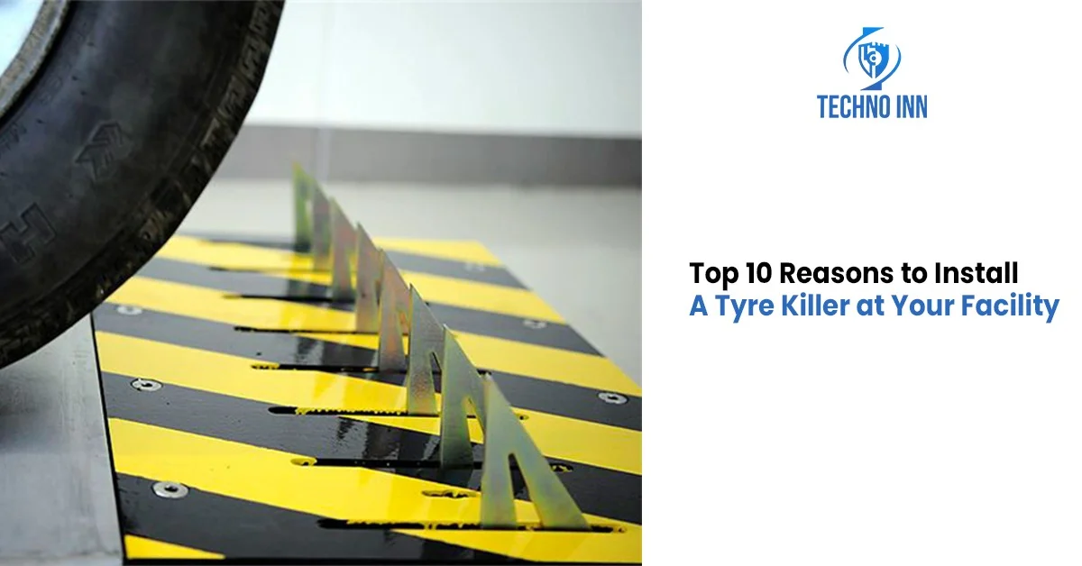 Top 10 Reasons to Install a Tyre Killer at Your Facility