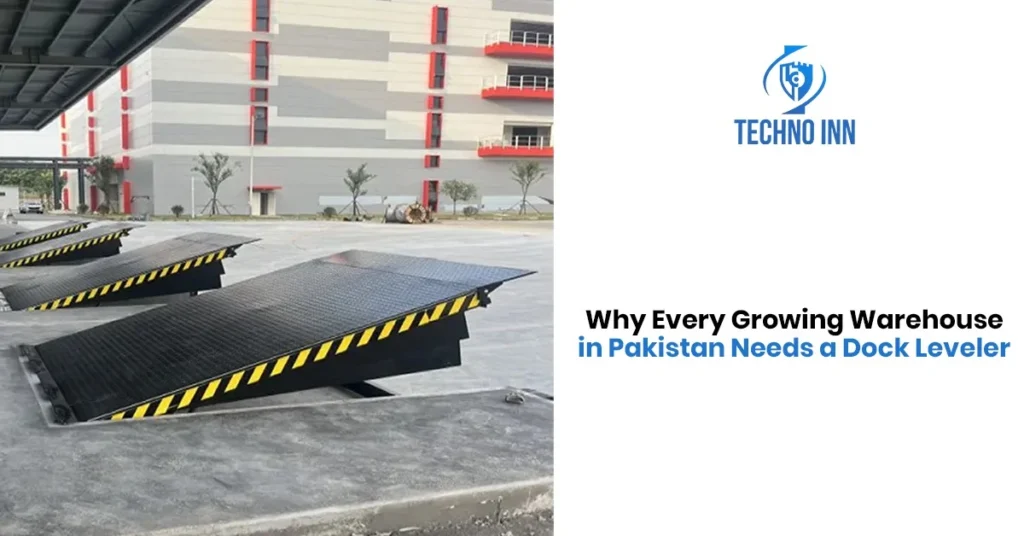 Why Every Growing Warehouse in Pakistan Needs a Dock Leveler